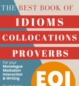 Idioms collocations proverbs EOI book